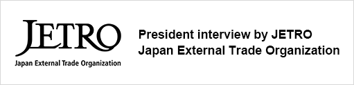 JETRO President interview by JETRO Japan External Trade Organization
